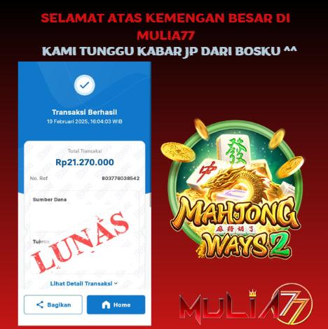 Menang Jackpot Slot Online Gacor MULIA77 Resmi Rp 21.270.000