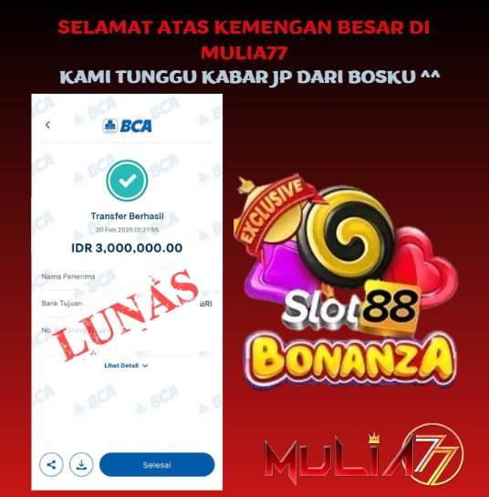 Menang Jackpot Slot Online Gacor MULIA77 Resmi Rp 3.000.000