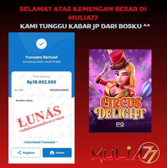Menang Jackpot Slot Online Gacor MULIA77 Resmi Rp 18.002.500