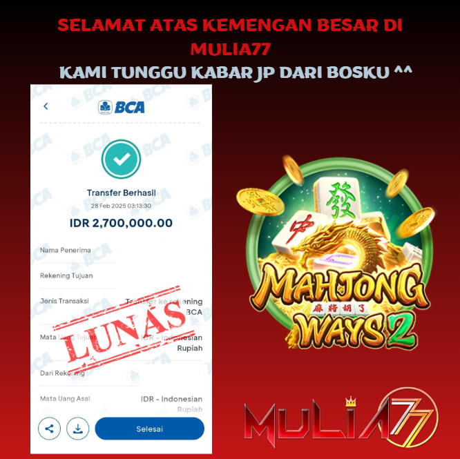 Menang Jackpot Slot Online Gacor MULIA77 Resmi Rp 2.700.000