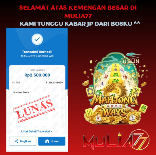 Menang Jackpot Slot Online Gacor MULIA77 Resmi Rp 2.500.000