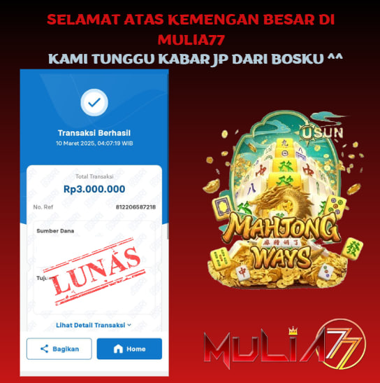 Menang Jackpot Slot Online Gacor MULIA77 Resmi Rp 3.000.000