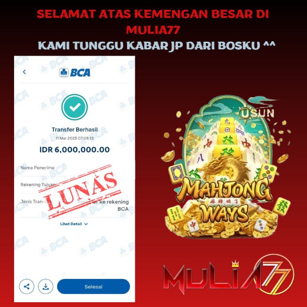 Menang Jackpot Slot Online Gacor MULIA77 Resmi Rp 6.000.000